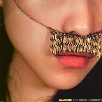 Waldeck - The Night Garden Reflowered 2002