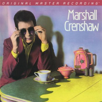 Marshall Crenshaw - Marshall Crenshaw (MFSL Ultradisc UHR™ 2009 SACD Rip 24/96) 1982