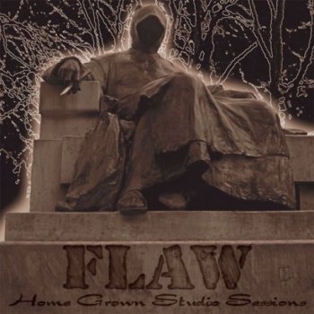 Flaw - Home Grown Studio Sessions (2009)