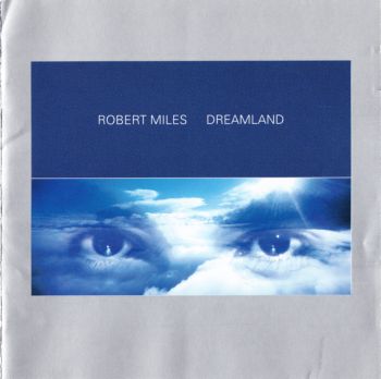 Robert Miles - Dreamland [Japan]     1996
