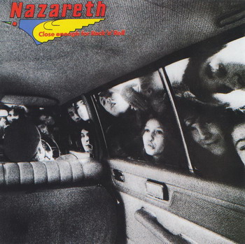 Nazareth © - 1976 Close Enough For Rock 'n' Roll (No Remastered)