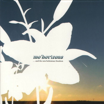Mo' Horizons-2003-...And The New Bohemian Freedom (FLAC, Lossless)