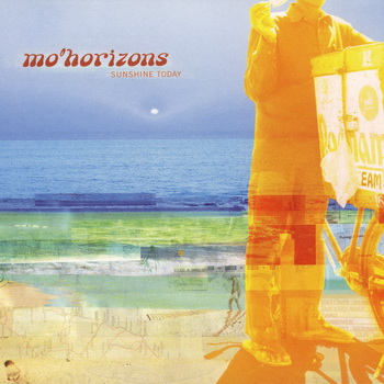 Mo' Horizons-2007-Sunshine Today (FLAC, Lossless)