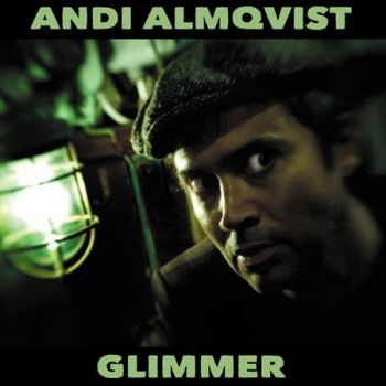 Andi Almqvist - Glimmer (2009)