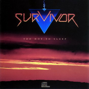 Survivor © - 1988 Too Hot To Sleep