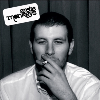 Arctic Monkeys - Whatever People Say I Am, That's What I'm Not (2006)
