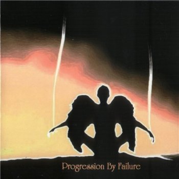 Progression by Failure - Progression by Failure (2009)