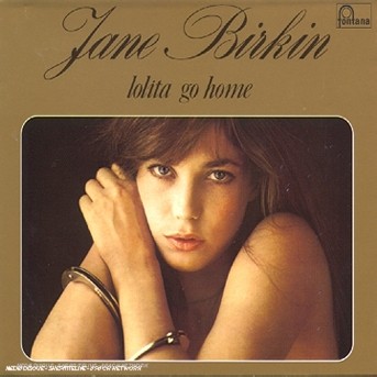 Jane Birkin - Lolita Go Home (1973)