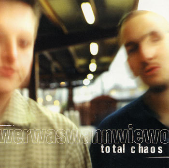 Total Chaos-Werwaswannwiewo 1998