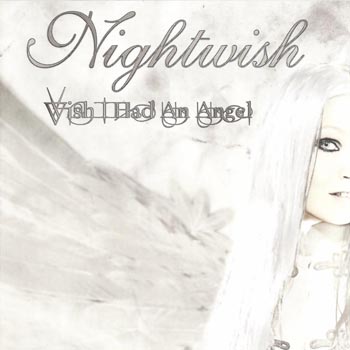 Nightwish - Wish I Had An Angel [Single] 2004