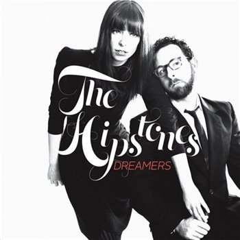 The Hipstones - Dreamers (2010)