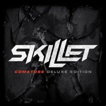 Skillet - Comatose (Deluxe Edition) (2006)