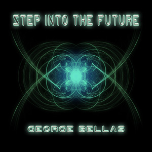 George Bellas - Step Into The Future (2009)