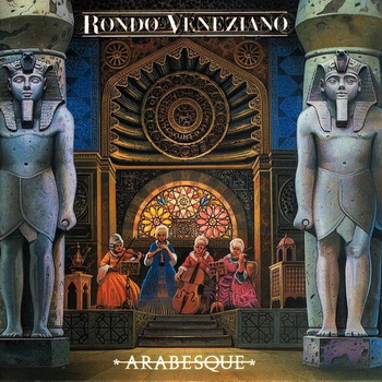 Rondo Veneziano - Arabesque 1987