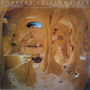 Andreas Vollenweider - Caverna Magica (...Under The Tree - In The Cave...) (CBS / Verabra Records GER LP 1983 VinylRip 24/96) 1982
