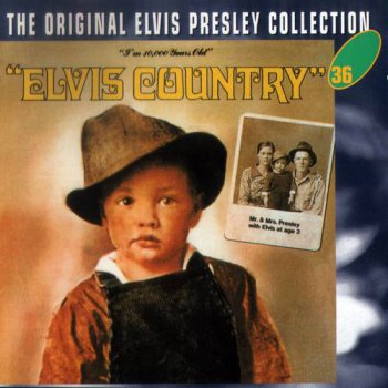 The Original Elvis Presley Collection : © 1970 ''Elvis Country''