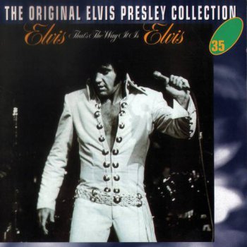 The Original Elvis Presley Collection : © 1970 ''That's The Way It Is''
