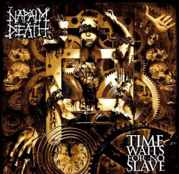 Napalm Death - Time Waits For No Slave 2009