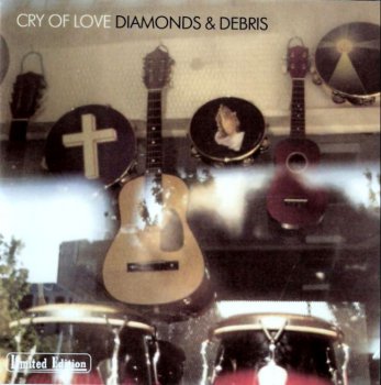 Cry Of Love - Diamonds & Debris (1997)