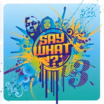 Us3-Say What! 2007 