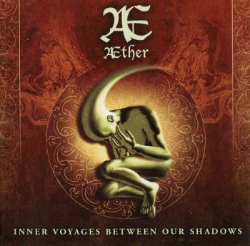 AETHER - INNER VOYAGES BETWEEN OUR SHADOWS - 2002