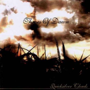 Throes Of Dawn - Quicksilver Clouds (2004)