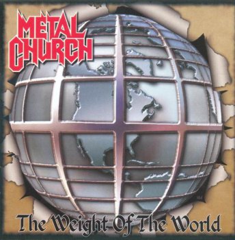 Metal Church - The Weight Of The World (2004)