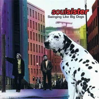 Soulsister - Swinging Like Big Dogs (EMI Records Belgium) 1994