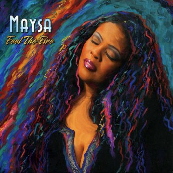 Maysa - Feel The Fire (2007)