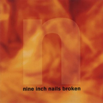 Nine Inch Nails - "Broken" (1992)