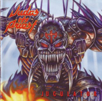 Judas Priest : © 1997 ''Jugulator'' (Priest Music Ltd.SPV 085-18782 )