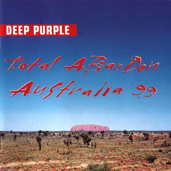 Deep Purple - Total Abandon (Live In Australia '99) 1999