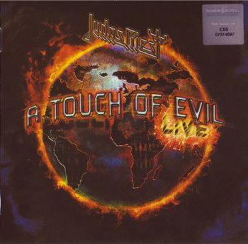 Judas Priest : © 2009 ''A Touch Of Evil - Live'' (Sony Music Entertainment UK Limited.88697552672.Made in Russia) 