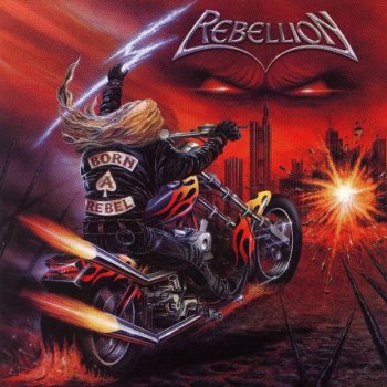 REBELLION - Born A Rebel (2003)