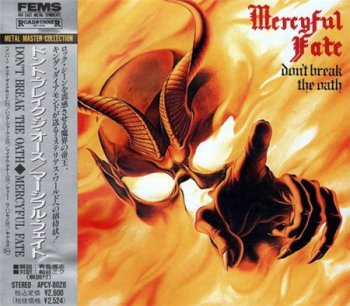 Mercyful Fate - Don't Break The Oath (FEMS Japan Non-Remastered Press 1990) 1984