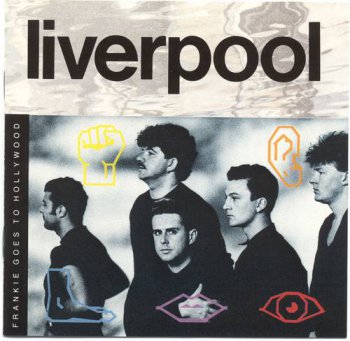 Frankie Goes To Hollywood : © 1986 ''Liverpool''