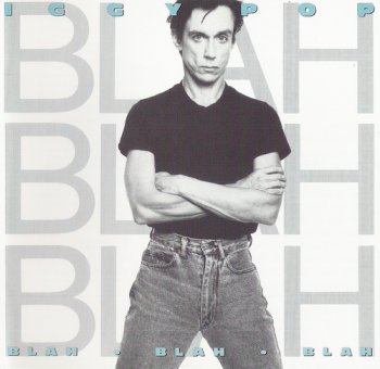Iggy Pop - Blah-Blah-Blah (A&M Records) 1986