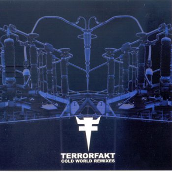 Terrorfakt - "Cold World Remixes" (2005)