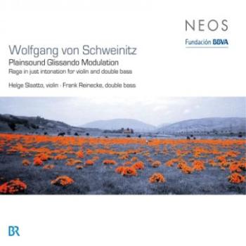 Wolfgang von Schweinitz - Plainsound Glissando Modulation (Slaatto, Reinecke) (2009)