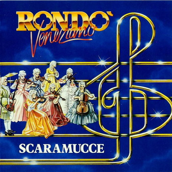 Rondo Veneziano - Scaramucce 1982