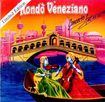 Rondo Veneziano - Concerto Futurissimo 1984