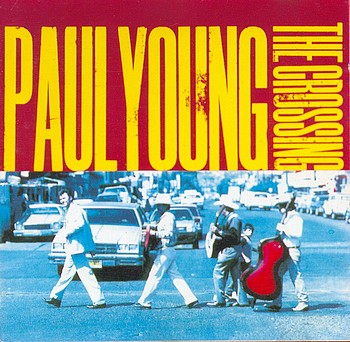 PAUL YOUNG - The Crossing 1993