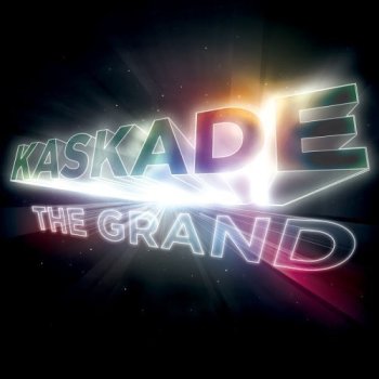 Kaskade - The Grand (2009)