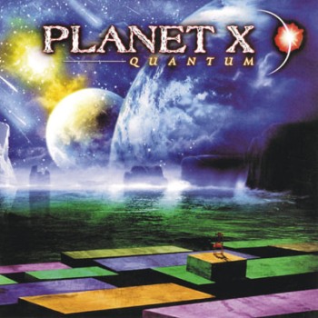 Planet X - Quantum (2007)