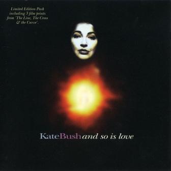 Kate Bush - And So Is Love (1994) [Single]