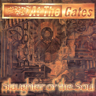 At the Gates 1995 "Slaughter of the Soul"