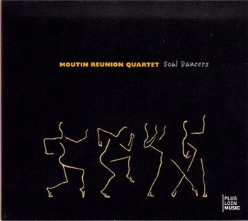 Moutin Reunion Quartet - Soul Dancers (2010)