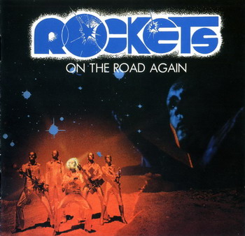 Rockets © - 1978 On the Road Again