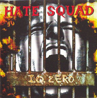 Hate Squad-I.Q. Zero 1995