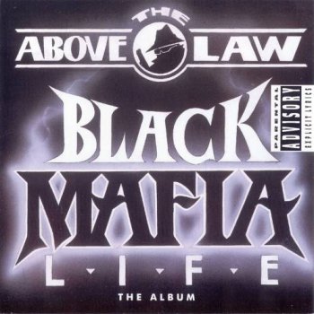 Above The Law-Black Mafia Life 1992